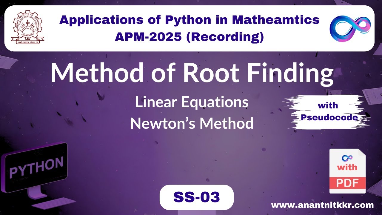 Linear Equations, Newton’s Method | Session 3 | Applications of Python ...