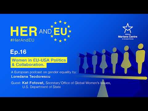Women in EU-USA Politics and Collaboration with Kat Fotovat