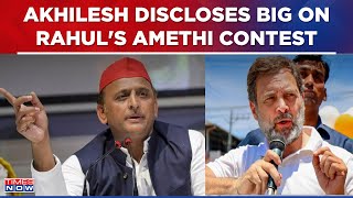 Akhilesh Yadav Discloses Big Amidst Speculations Over Rahul Gandhi's Amethi Contest | Latest News