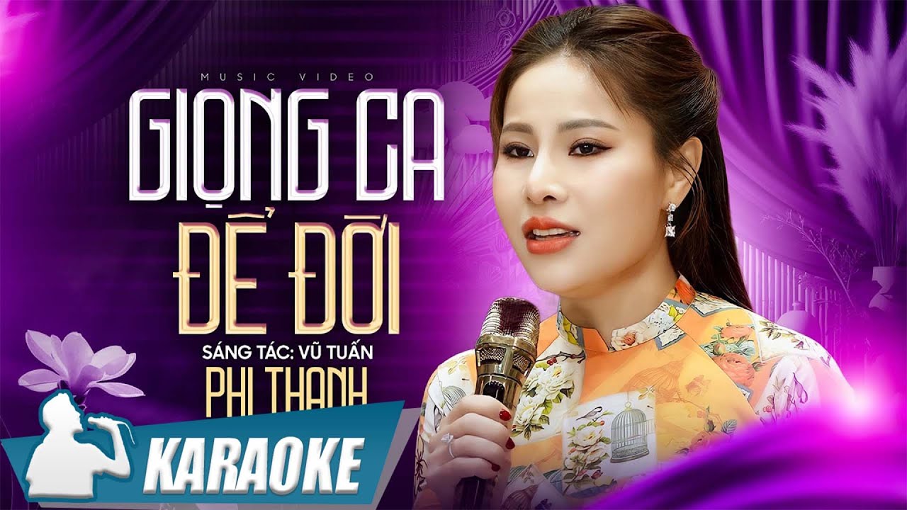 Karaoke Giọng Ca Để Đời - Phi Thanh | Karaoke Tone Nữ