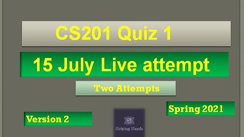 cs201 quiz1 Live attempt Spring2021 By Helping Hands|version 2|