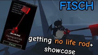 Roblox Fisch Getting No-Life Rodshowcase