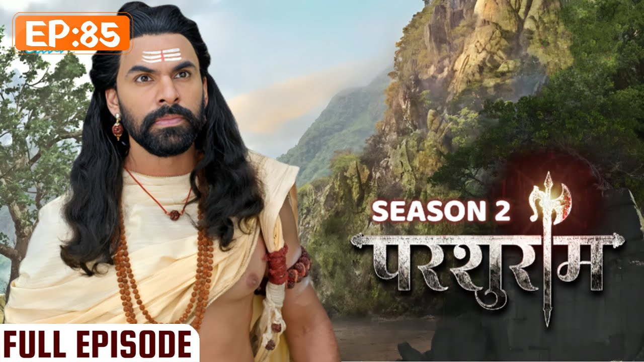 नीलगिरी पर्वत का रास्ता कैसे बनाए परशुराम?? | PARSHURAM SEASON 2 | EPISODE 85 | Kunal Singh