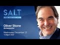 Oliver Stone: Surviving Hollywood | SALT Talks #135