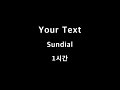 Your Text Sundial 1시간 1hour