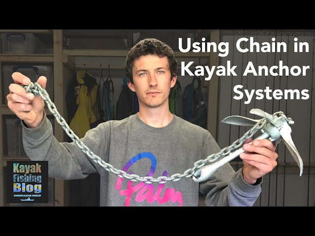 Using Anchor Chain for Kayak Fishing Anchoring Systems 