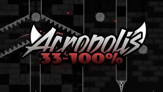 PART 2 Grinding Acropolis | 33-100%