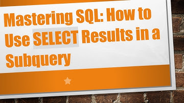 Mastering SQL: How to Use SELECT Results in a Subquery