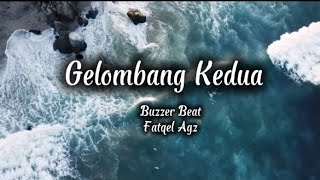 Gelombang Kedua By Buzzer Beat Fatqel 
