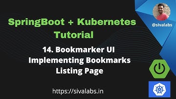 Spring Boot + Kubernetes Tutorial Series - Part 14 : Implementing Bookmarks Listing Page UI