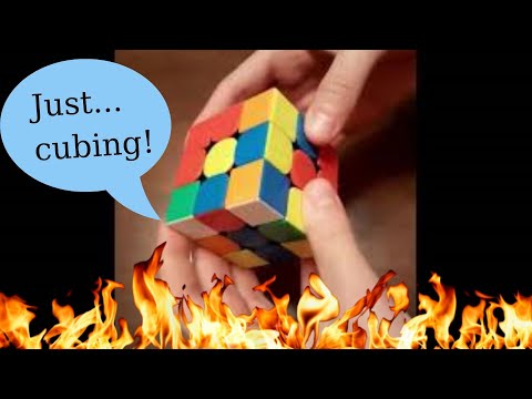 Just... cubing!