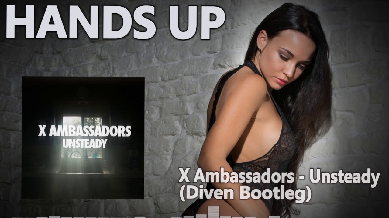 X Ambassadors - Unsteady (Diven Bootleg)