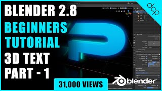 Blender 2.8 - Beginners Tutorial - [ 3D Text Animation Tutorial - Part 1 ]