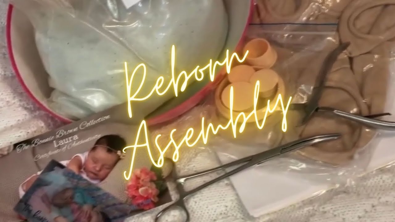 In Depth How To Assemble A Reborn Baby Doll