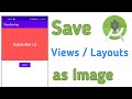 How To Save Views / Layouts as Image in Gallery | Save Layout as Image | Android Studio tutorials