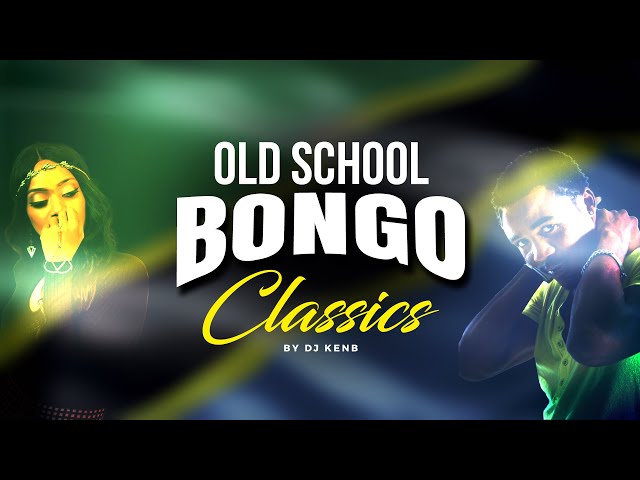 OLD SCHOOL BONGO CLASSICS  - DJ KENB (ALI KIBA, MATONYA, RAY C, LADY JAYDEE, TID, PROF JAY, MR NICE) class=