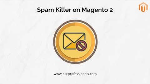 Spam Killer Magento 2 Extension