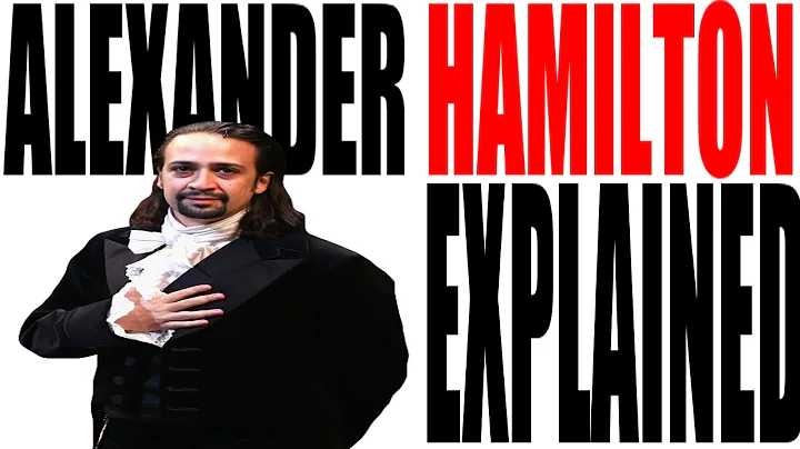 Alexander Hamilton Explained: US HIstory Review