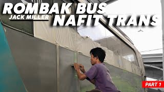 ROMBAK BUS NAFIT TRANS JACK MILLER | PART 1