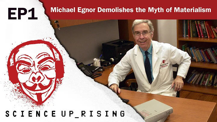 Michael Egnor Demolishes the Myth of Materialism (...