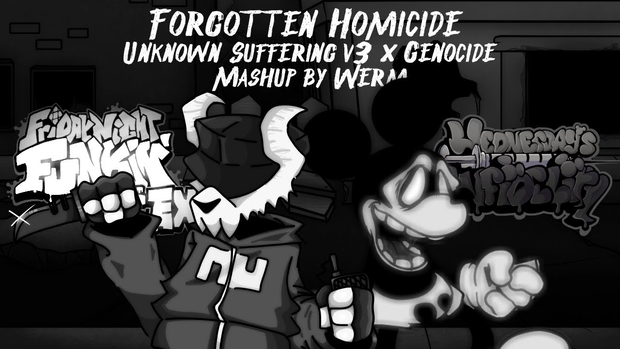 FNF Mashup - Forgotten Homicide [Unknown Suffering v3 x Genocide]