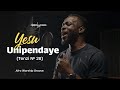 YESU UNIPENDAYE TENZI NAMBA 26 Afro Worship Groove
