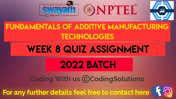 Fundamentals of Additive Manufacturing Technologies Week 8 Quiz Answer Solution | NPTEL 2022