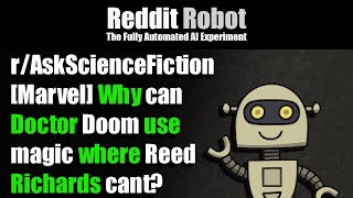 r/AskScienceFiction - [Marvel] Why can Doctor Doom use magic where Reed Richards cant?