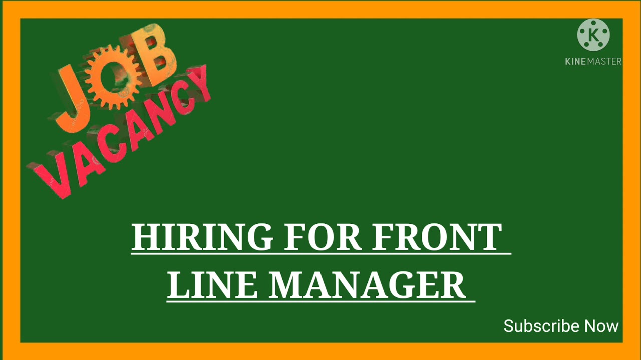 Job vacancy for FRONT LINE MANAGER, Job ID is JSP-000124, 