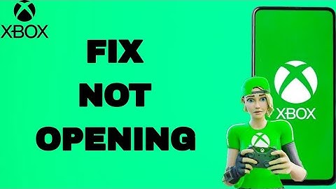 How To Fix And Solve Not Opening On Xbox App | Final Solution