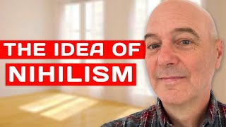 The Idea of Nihilism