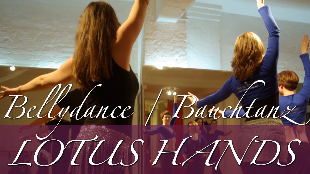 BELLYDANCE LOTUS HANDS - Oriental Arm Moves, Bauchtanz Hände & Arme | How to do Lotus Hands