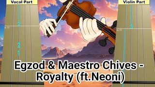 Egzod & Maestro Chives - Royalty (ft.Neoni) Violin Tab