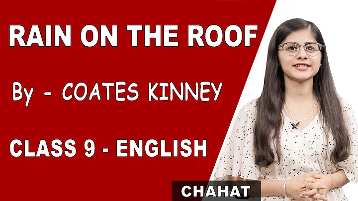 Rain On The Roof  | Explanation With Question And Answer | Class 9 English | iWiz Chahat - DayDayNews