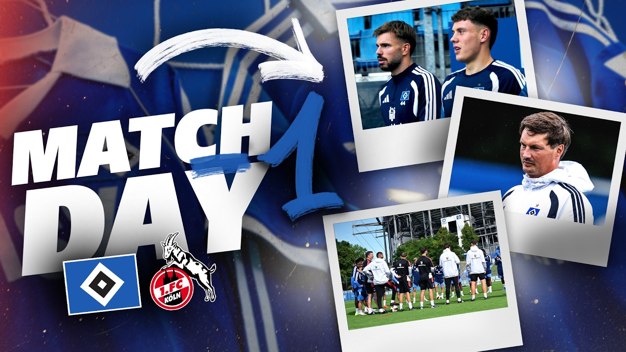 VERTRAGSVERLÄNGERUNG UND STADIONTRAINING | Matchday-1 | HSV vs. 1. FC Köln