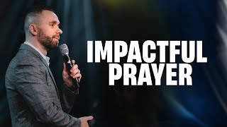 Prayer Makes All The Difference // Pastor Vlad