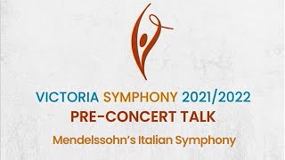 Pre-Concert Talk: Mendelssohn&#39;s Italian Symphony