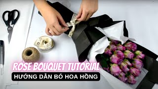 How To Wrap A Rose Bouquet/ Học cách bó hoa hồng