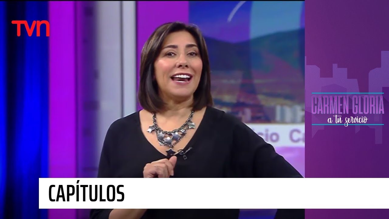 Capítulo 29 de abril: Te vas tú o me voy yo | Carmen Gloria a tu Servicio