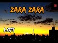 Zara zara  lofi  lofi songs  music   lofi x reverb  lofi best