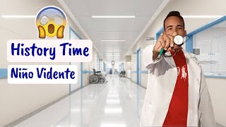 History Time ⏳ | Niño Vidente - En El Hospital 😱😱😱 | By YoSoyJorge 😎