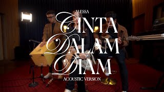 Alessa - Cinta Dalam Diam (Acoustic Version)