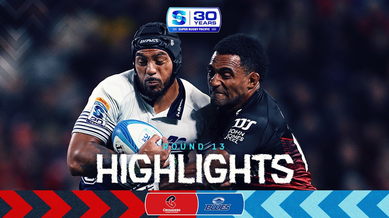 CRUSADERS v BLUES | Rd 13 Highlights | Super Rugby Pacific 2026