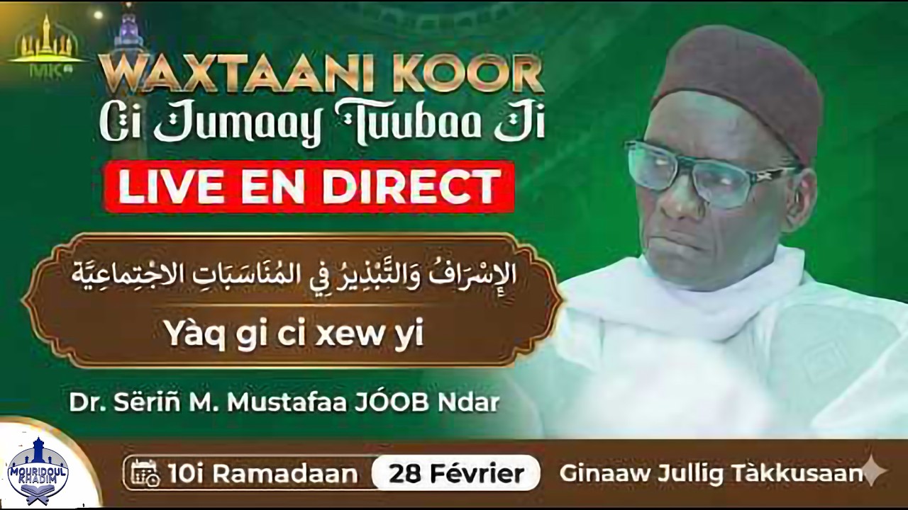 Sëriñ Mustafa  JÓOB Ndar Waxtaanu Koor 1447H   2026 | Grand Mosqueé de Touba 6eme jour GMT