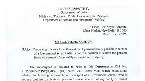 Processing of cases for authorization of pension/family pension of Govt. Servant with any bodily