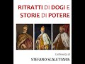 Stefano scalettaris racconta storie di dogi e di potere allateneo veneto