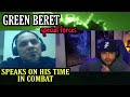 US Army SPECIAL FORCES (GREEN BERET) - SCARY COMBAT STORY