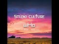 Studio culture presents  who  ro 