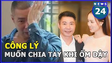 Khi ốm dậy nghĩ đến vợ, nghệ sĩ Công Lý: 