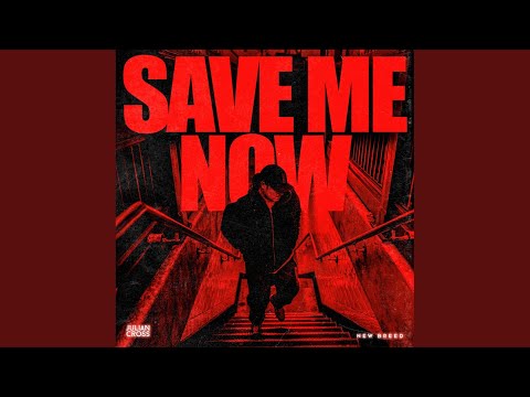 Save Me Now